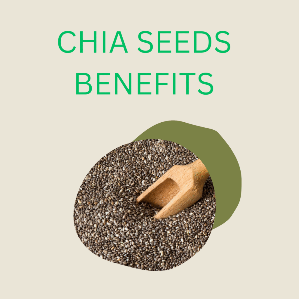 CHIA SEEDS BENEFITS