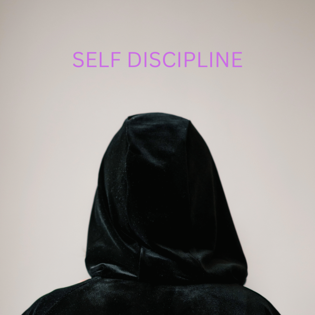 SELF DISCIPLINE