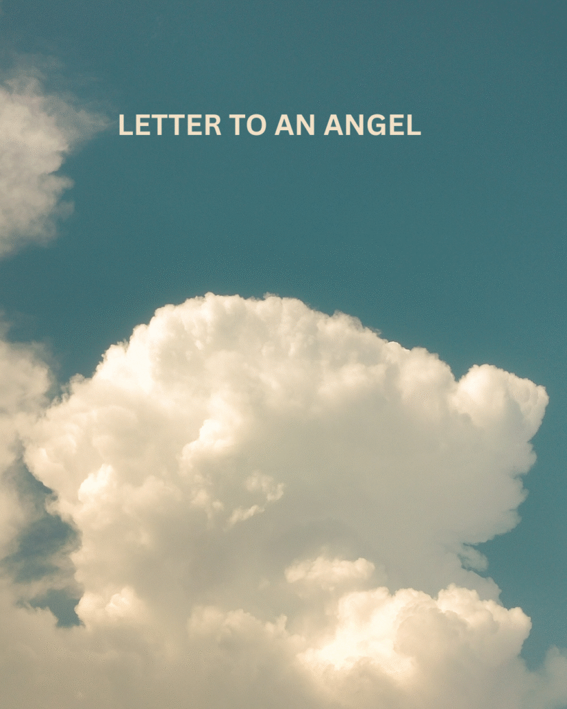LETTER TO AN ANGEL